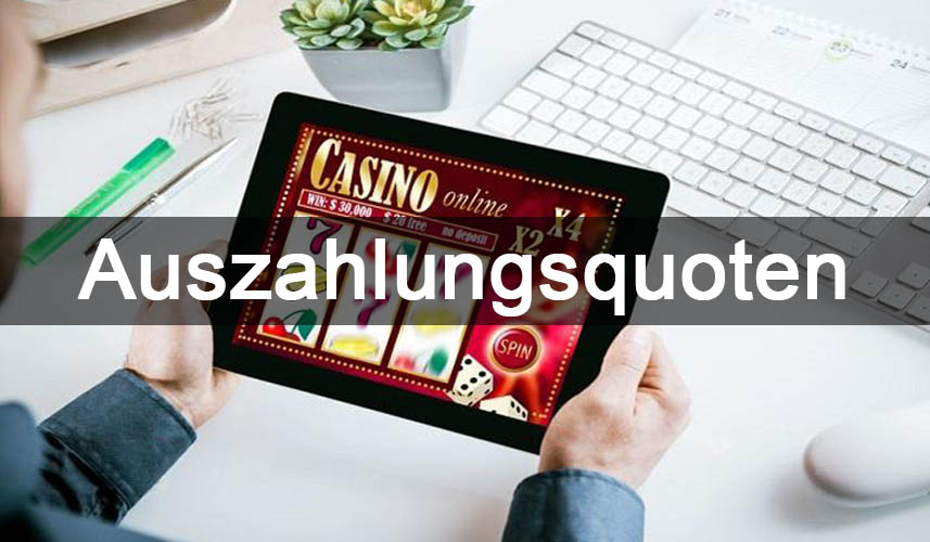 Auszahlungsquoten im Online Casino